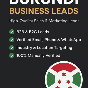 Burundi Business Leads for Sale – High-Quality Sales & Marketing Leads