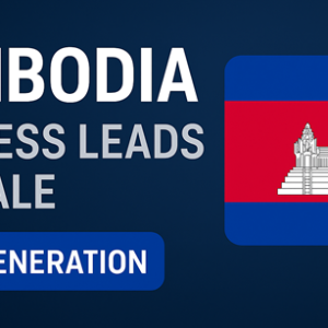 Buy Cambodia Business Leads – Verified Email, Phone & WhatsApp Data