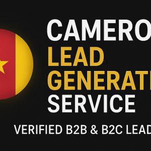 Cameroon Targeted Business Leads – High-Quality Contact Data